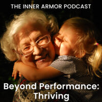 Beyond Performance: Thriving